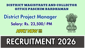 District Magistrate Paschim Bardhaman District Project Manager Recruitment 2026 - Apply Online