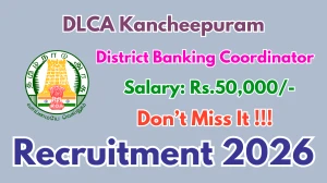 DLCA Kancheepuram Banking Coordinator Recruitment 2026 - Apply Offline