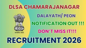 DLSA Chamarajanagar Recruitment 2026 - Apply Offline for 01 Dalayath/ Peon Posts