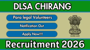 DLSA Chirang Para legal Volunteers Recruitment 2026 - Apply Offline