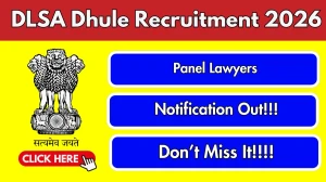DLSA Dhule Panel Lawyers Recruitment 2026 - Apply Offline