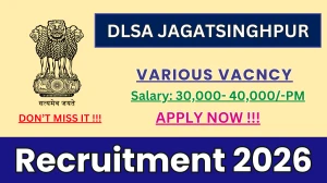 DLSA Jagatsinghpur Recruitment 2026 - Apply Offline for Chief Legal, Assistant Legal and More Posts