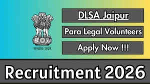 DLSA Jaipur Para Legal Volunteers Recruitment 2026 - Apply Offline for 10 Posts