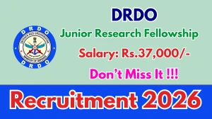 DRDO Junior Research Fellowship Recruitment 2026 - Apply Offline DRDO Junior Research Fellowship Recruitment 2026 - Apply Offline
