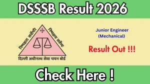 DSSSB Junior Engineer (Mechanical) Result 2026 - Download Scorecard @dsssb.delhi.gov.in