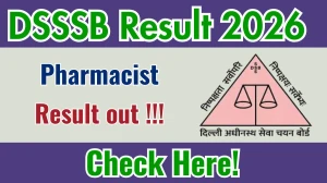 DSSSB Pharmacist Result 2026 OUT - Download Scorecard @dsssb.delhi.gov.in