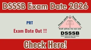 DSSSB PRT Exam Date 2026 Out for 1180 Posts at dsssb.delhi.gov.in Check Details Here