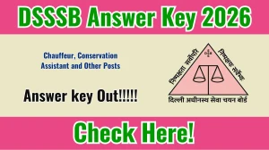 DSSSB Various Posts Answer Key 2026 - Download PDF & Raise Objection