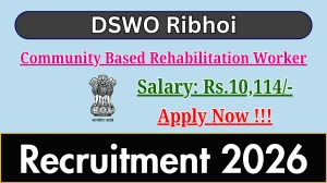 DSWO Ribhoi Community Based Rehabilitation Worker Recruitment 2026 - Apply Offline