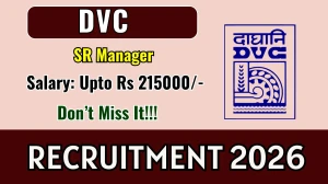 DVC Sr Manager Recruitment 2026 - Apply Online