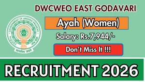 DWCWEO East Godavari Ayah Recruitment 2026 - Apply Offline