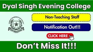 Dyal Singh Evening College Non-Teaching Staff Recruitment 2026 - Apply Online