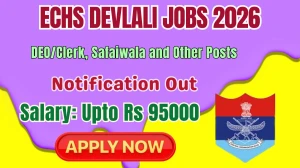 ECHS Devlali Recruitment 2026 - Apply Offline for 11 DEO/Clerk, Safaiwala and Other Posts