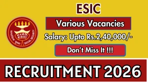 ESIC Recruitment 2026 – Walk in for 19 Senior Residents, Specialist And More Posts