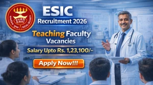 ESIC Teaching Faculty Recruitment 2026 - Apply Online for 51 Posts