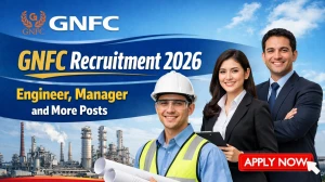 GNFC Recruitment 2026 - Apply Online for Engineer, Manager and More Posts GNFC Recruitment 2026 - Apply Online for Engineer, Manager and More Posts