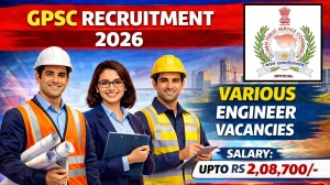 GPSC Recruitment 2026 - Apply Online for 07 Assistant Engineer, Executive Engineer and Other Posts