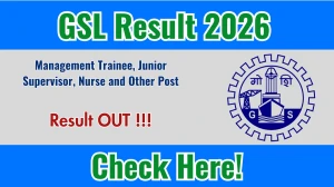 GSL Result 2026 OUT For Management Trainee, Junior Supervisor, Nurse and Other Post (Direct Link) - Download Scorecard @ goashipyard.in