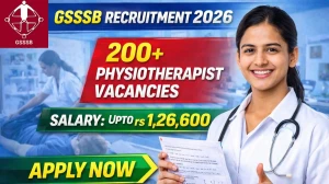 GSSSB Physiotherapist Recruitment 2026 - Apply Online for 212 Posts