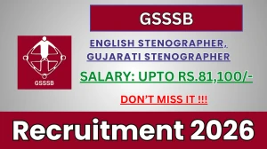GSSSB Recruitment 2026 - Apply Online for 39 English Stenographer, Gujarati Stenographer Posts