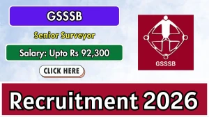 GSSSB Senior Surveyor Recruitment 2026 - Apply Online