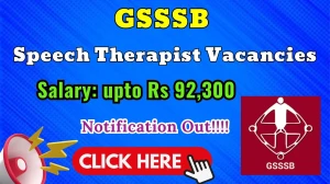 GSSSB Speech Therapist Recruitment 2026 - Apply Online for 05 Posts