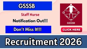 GSSSB Staff Nurse Recruitment 2026 - Apply Online for 10 Posts