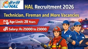 HAL Recruitment 2026 - Apply Online for 151 Technician, Fireman and More Posts