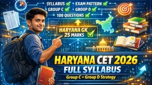 Haryana CET Syllabus 2026 – Exam Pattern, Subject-Wise Topics & Preparation Strategy for Group C & Group D