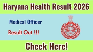 Haryana Health Medical Officer Result 2026 - Download Scorecard @haryanahealth.gov.in