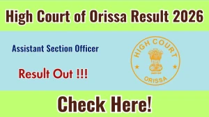 High Court of Orissa Assistant Section Officer Result 2026 - Download Scorecard @orissahighcourt.nic.in