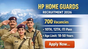 HP Home Guards Recruitment 2026 - Apply Online for 700 Posts