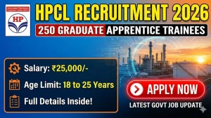 HPCL Graduate Apprentice Trainees Recruitment 2026 - Apply Online for 250 Posts HPCL Graduate Apprentice Trainees Recruitment 2026 - Apply Online for 250 Posts
