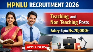 HPNLU Recruitment 2026 - Apply Online for 10 Teaching and Non Teaching Posts