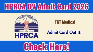 HPRCA TGT Medical DV Admit Card 2026 Out - Download Here