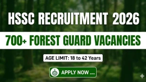 HSSC Forest Guard Recruitment 2026 - Apply Online for 779 Posts HSSC Forest Guard Recruitment 2026 - Apply Online for 779 Posts