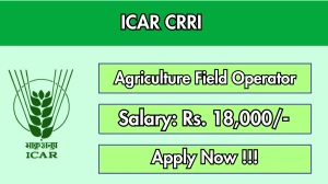 ICAR CRRI Agriculture Field Operator Recruitment 2026 – Walk in