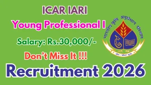 ICAR-IARI Young Professional-I (YP-I) Recruitment 2026 - Walkin