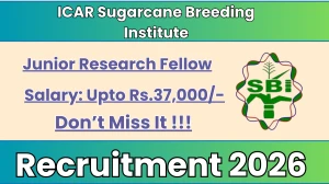 ICAR Sugarcane Breeding Institute Junior Research Fellow Recruitment 2026 - Walkin