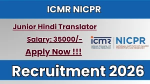 ICMR NICPR Junior Hindi Translator Recruitment 2026 - Apply Online