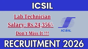ICSIL Lab Technician Recruitment 2026 – Walk in for 03 Posts