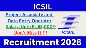 ICSIL Recruitment 2026 – Walk in for 02 Project Associate and Data Entry Operator Posts ICSIL Recruitment 2026 – Walk in for 02 Project Associate and Data Entry Operator Posts