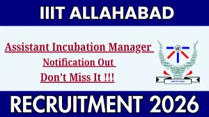 IIIT Allahabad Assistant Incubation Manager Recruitment 2026 – Apply Online