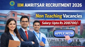 IIM Amritsar Non Teaching Recruitment 2026 - Apply Online for 33 Posts