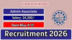 IIM Kozhikode Admin Associate Recruitment 2026 – Apply Online IIM Kozhikode Admin Associate Recruitment 2026 – Apply Online