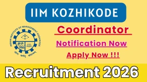 IIM Kozhikode Coordinator Recruitment 2026 – Apply Online for 02 Posts
