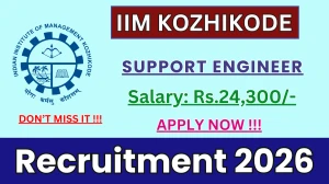 IIM Kozhikode Support Engineer Recruitment 2026 – Apply Online for 01 Posts IIM Kozhikode Support Engineer Recruitment 2026 – Apply Online for 01 Posts