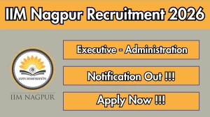 IIM Nagpur Executive Recruitment 2026 - Apply Online