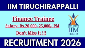 IIM Tiruchirappalli Finance Trainee Recruitment 2026 – Apply Online