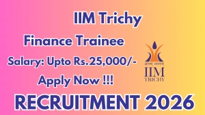 IIM Trichy Finance Trainee Recruitment 2026 - Apply Online
